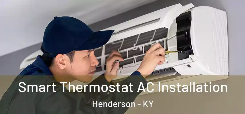  Smart Thermostat AC Installation Henderson - KY
